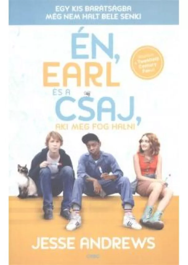 Jesse Andrews - Én, Earl és a csaj, aki meg fog halni