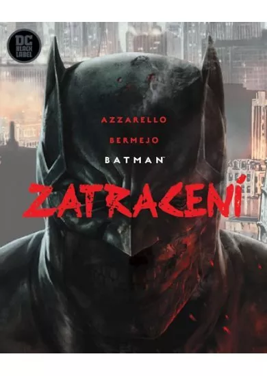 Batman: Zatracení