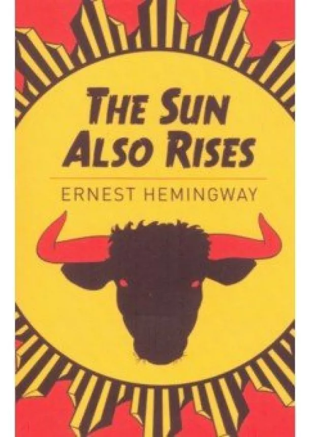 Ernest Hemingway - The Sun Also Rises