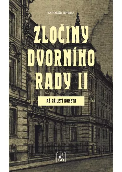 Zločiny dvorního rady II. - Až přiletí kometa