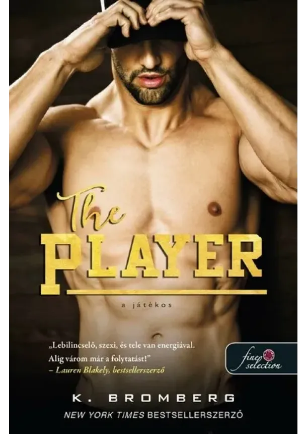 K. Bromberg - The Player - A játékos - The Player 1.