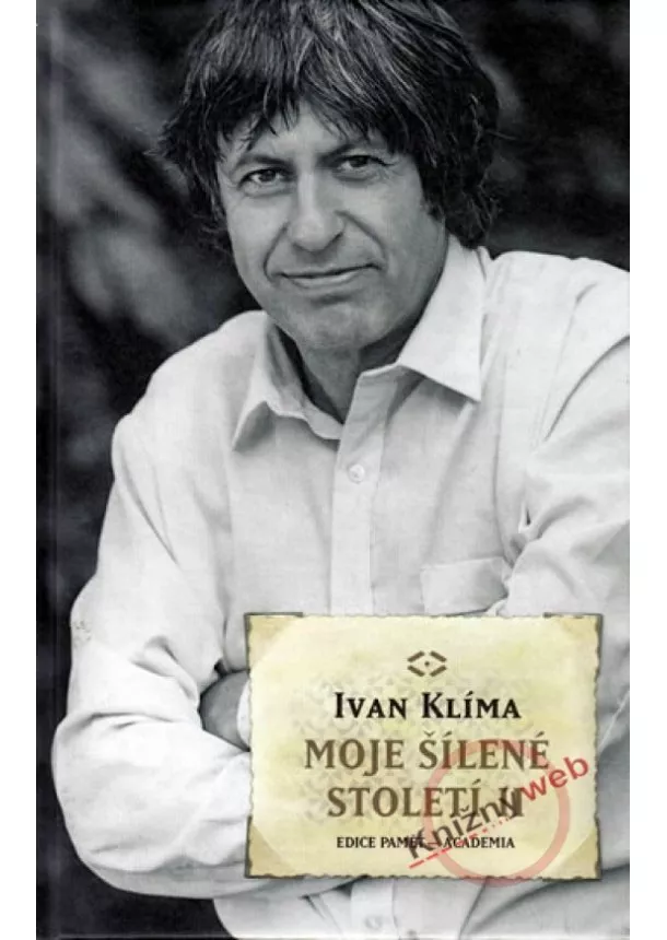 Ivan Klíma - Moje šílené století II.
