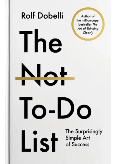 The Not-To-Do List