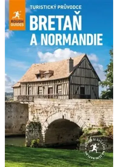Bretaň & Normandie - turistický průvodce