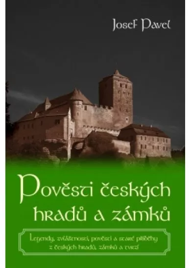Pověsti českých hradů a zámků