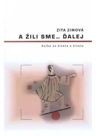 A žili sme... ďalej