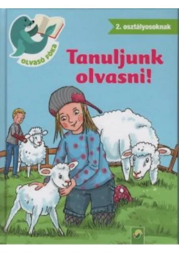 Carola Von Kessel - Tanuljunk olvasni! - Olvasó Fóka 2. osztályosoknak