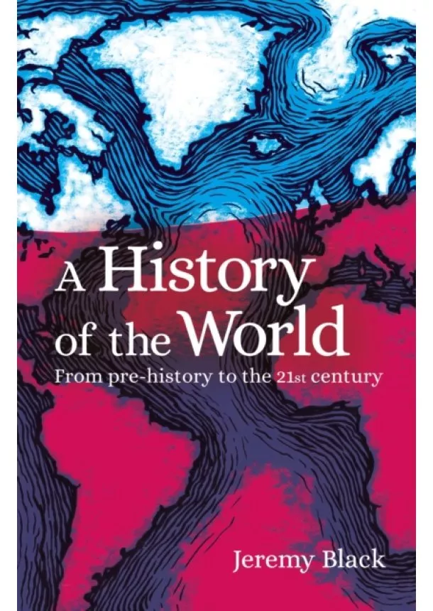 Professor Jeremy Black - A History of the World
