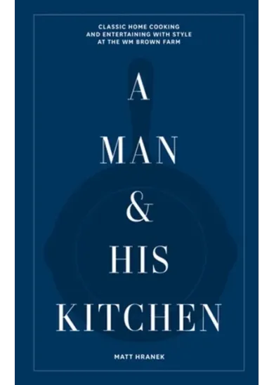 A Man & His Kitchen