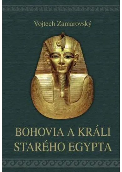 Bohovia a králi starého Egypta