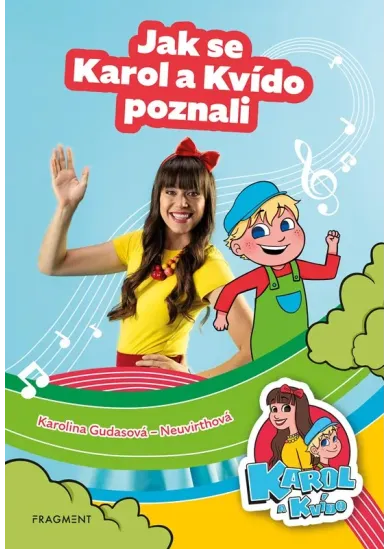 Karol a Kvído – Jak se Karol a Kvído poznali