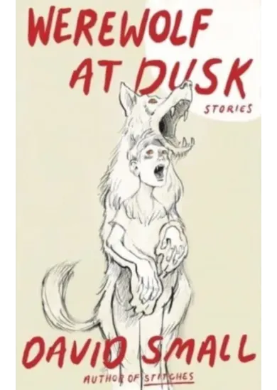The Werewolf at Dusk: And Other Stories