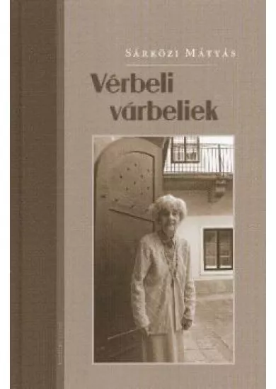 VÉRBELI VÁRBELIEK