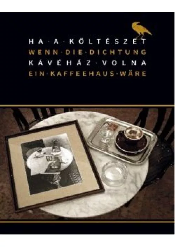 Válogatás - Ha a költészet kávéház volna