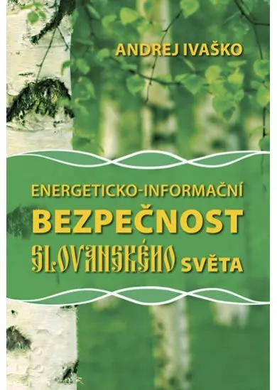 Energeticko-informační bezpečnost slovanského světa