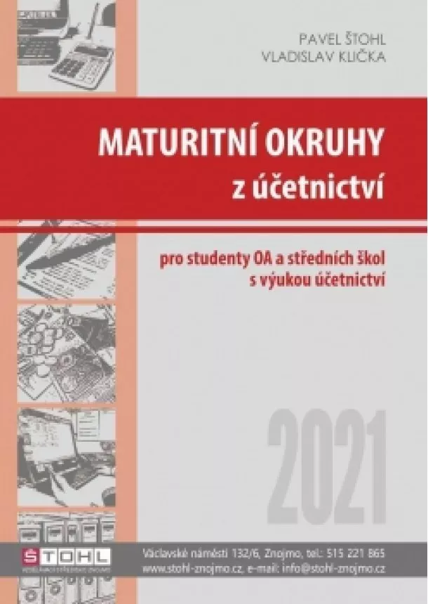 Pavel Štohl,Vladislav Klička - Maturitní okruhy z účetnictví 2021