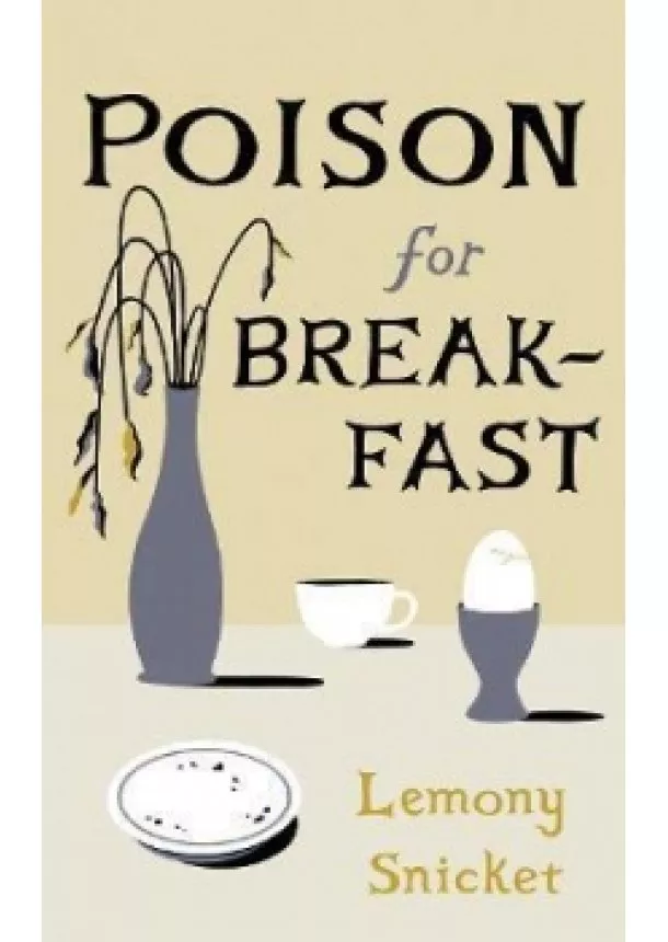 Snicket Lemony - Poison for Breakfast