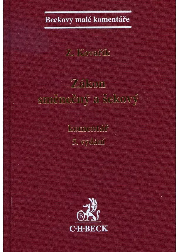 Zdeněk Kovařík - Zákon směnečný a šekový. Komentář. 5. doplněné vydání