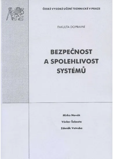 Bezpečnost a spolehlivost systémů
