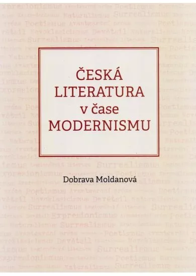 Česká literatura v čase modernismu (1890-1968)