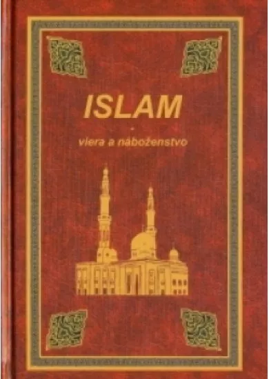 Islam - viera a náboženstvo