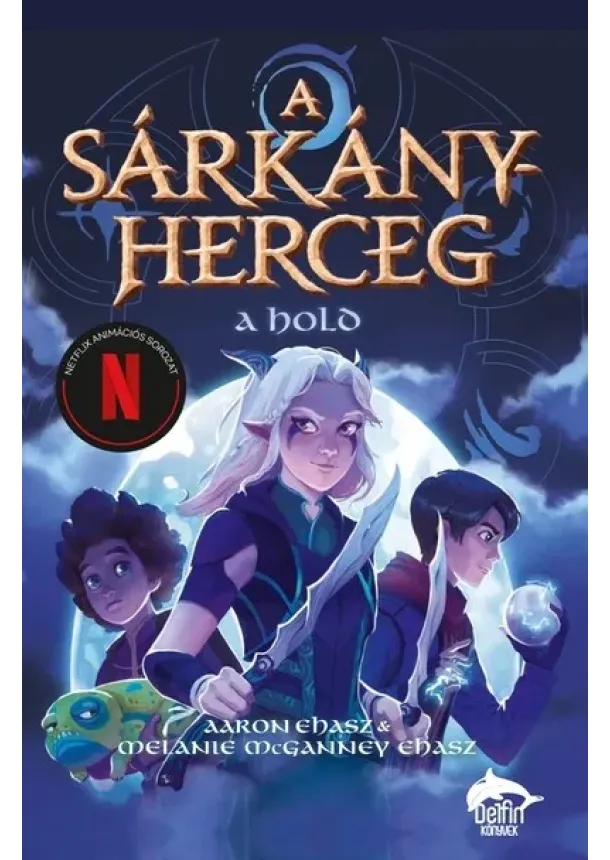 Aaron Ehasz - A sárkányherceg - A hold