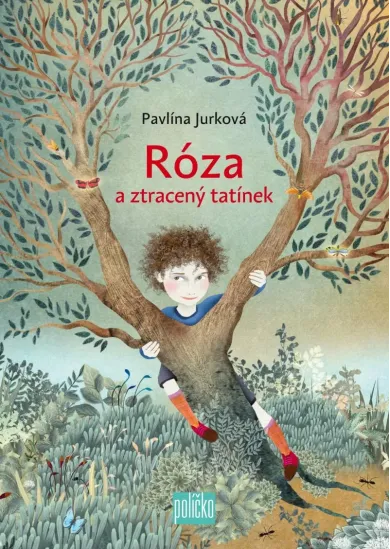 Róza a ztracený tatínek