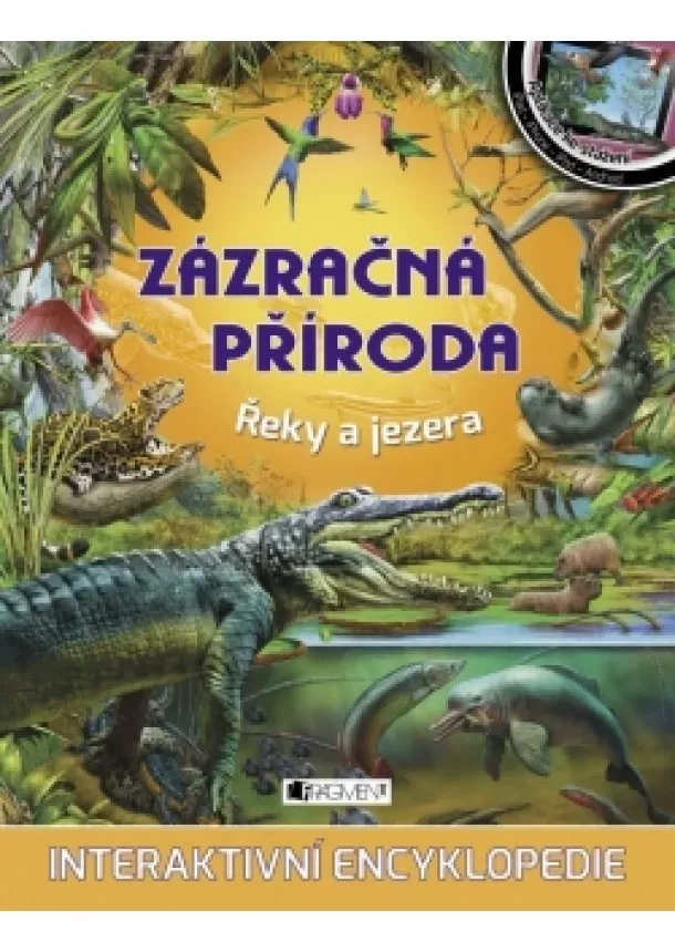 Zázračná příroda – Řeky a jezera