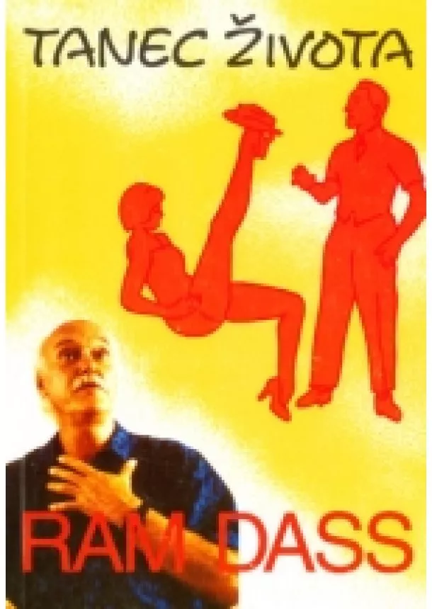 Ram Dass - Tanec života