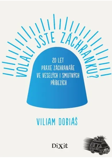 Volali jste záchranku?