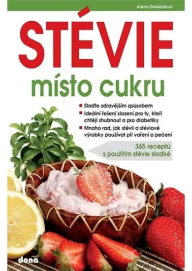 STÉVIE místo cukru - 365 receptů s použi