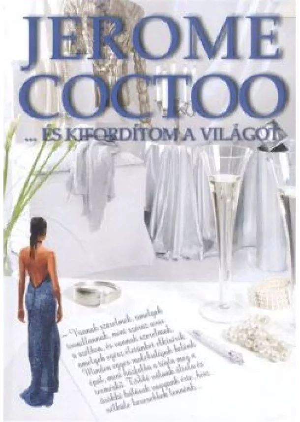 Jerome Coctoo - ...és kifordítom a világot
