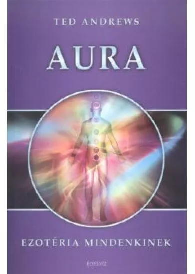 Aura /Ezotéria mindenkinek