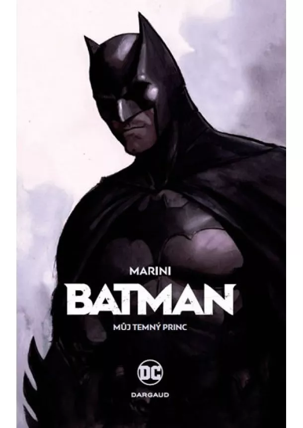 Enrico Marini - Batman - Můj Temný princ