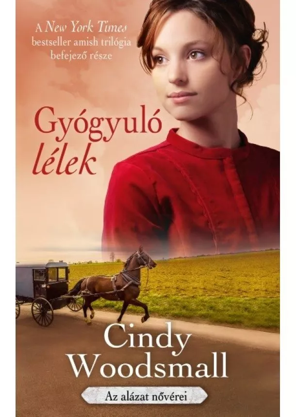 Cindy Woodsmall - Gyógyuló lélek - Az alázat nővérei 3.