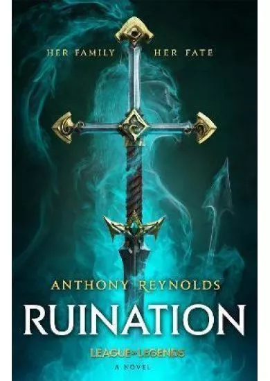 Ruination: A League of Legends Novel