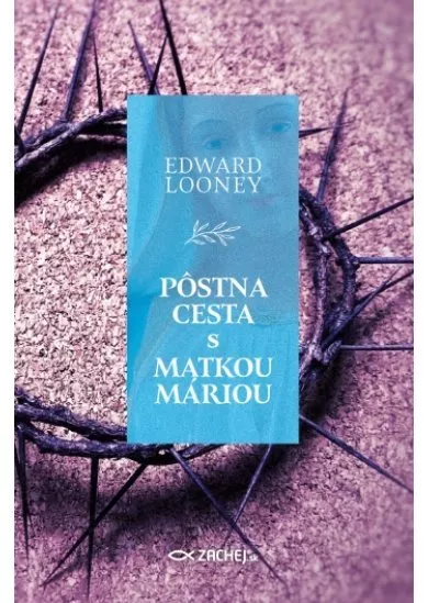 Pôstna cesta s Matkou Máriou