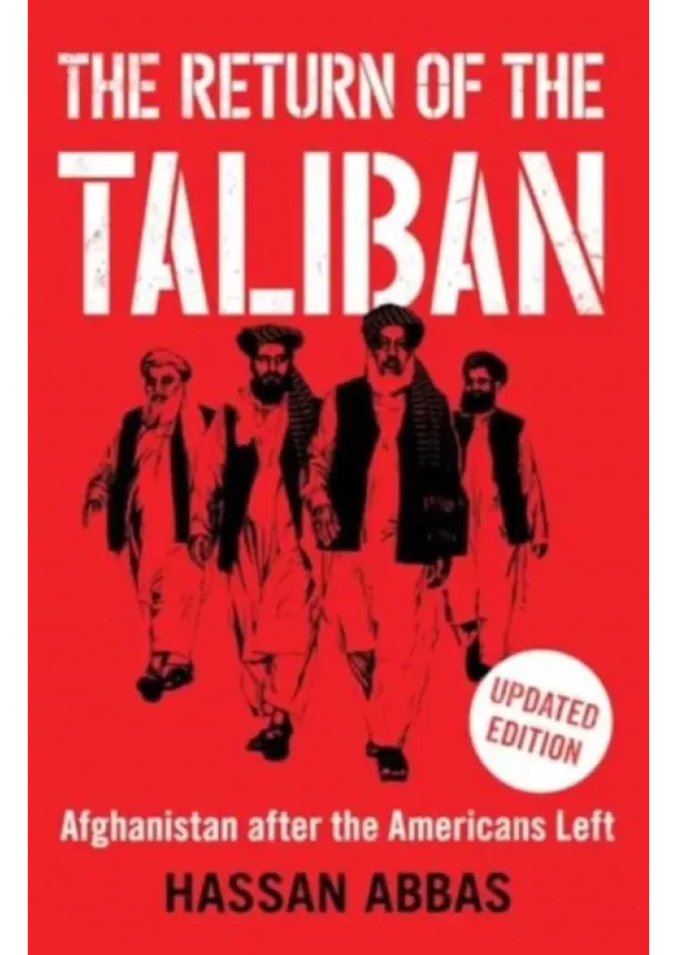 Hassan Abbas - The Return of the Taliban