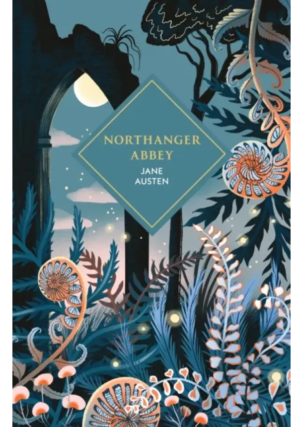 Jane Austen - Northanger Abbey