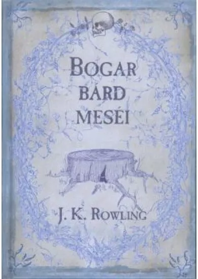 BOGAR BÁRD MESÉI
