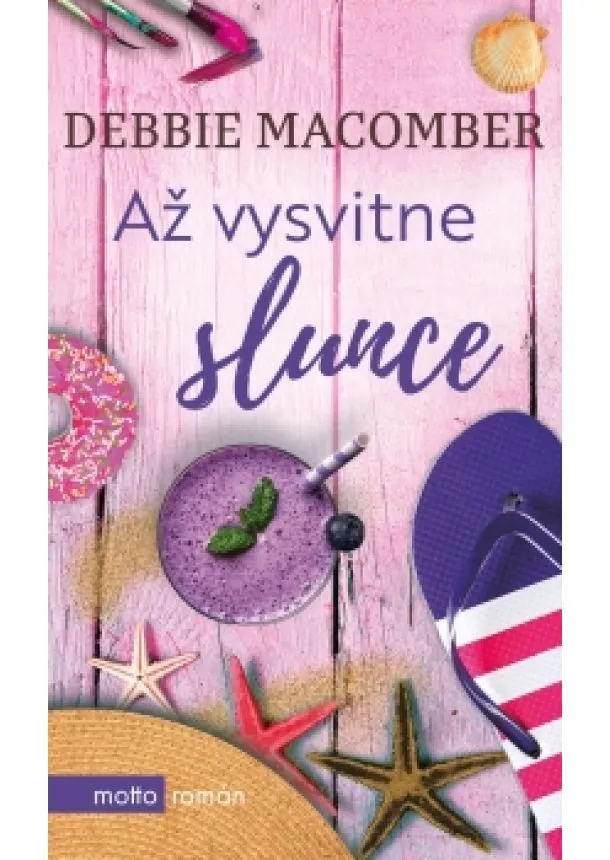 Debbie Macomber - Až vysvitne slunce