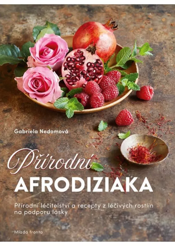 Gabriela Nedoma - Přírodní afrodiziaka