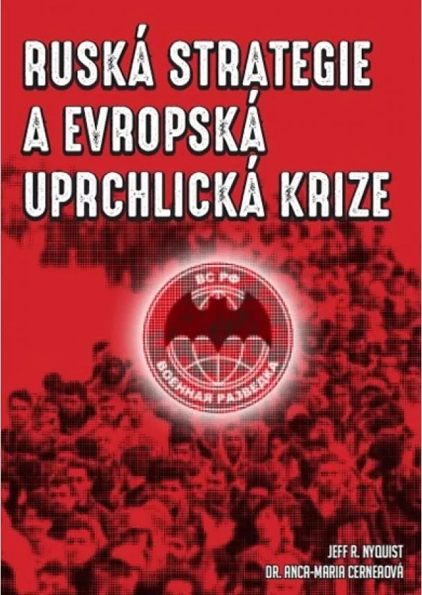 Kolektív - Ruská strategie a evropská uprchlická kr
