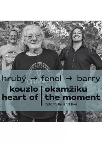 Hrubý Jan, Ondřej Fencl, Sean Barry: Kouzlo okamžiku