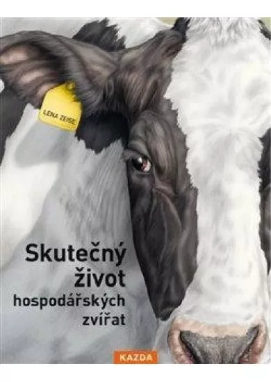 Skutečný život hospodářských zvířat - O