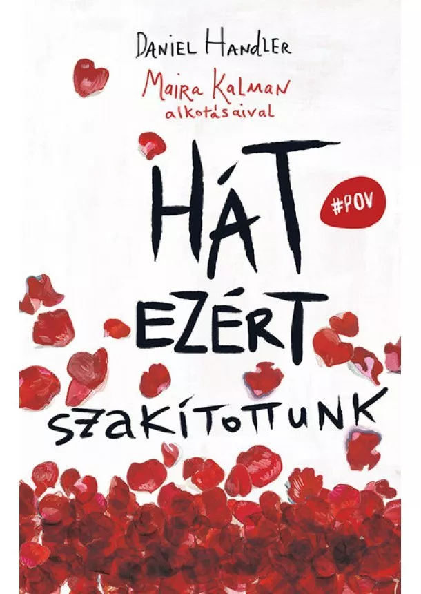 Daniel Handler - Hát ezért szakítottunk - #POV - NÉZD ÚJ SZEMSZÖGBŐL A VILÁGOT!