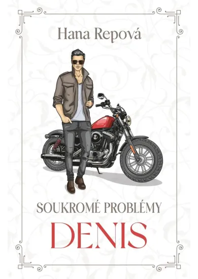 Soukromé problémy 3 - Denis