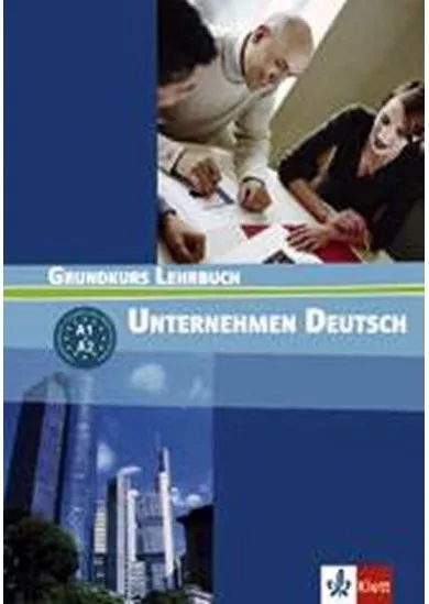 Unternehmen Deutsch Grundkurs - učebnice