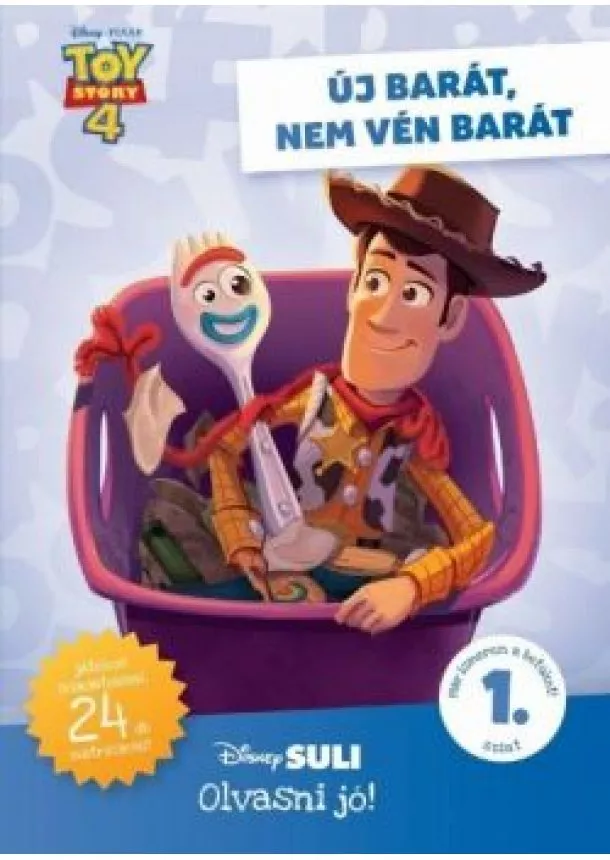 Disney - Toy Story 4: Új barát, nem vén barát - Disney Suli Olvasni jó! 1. szint