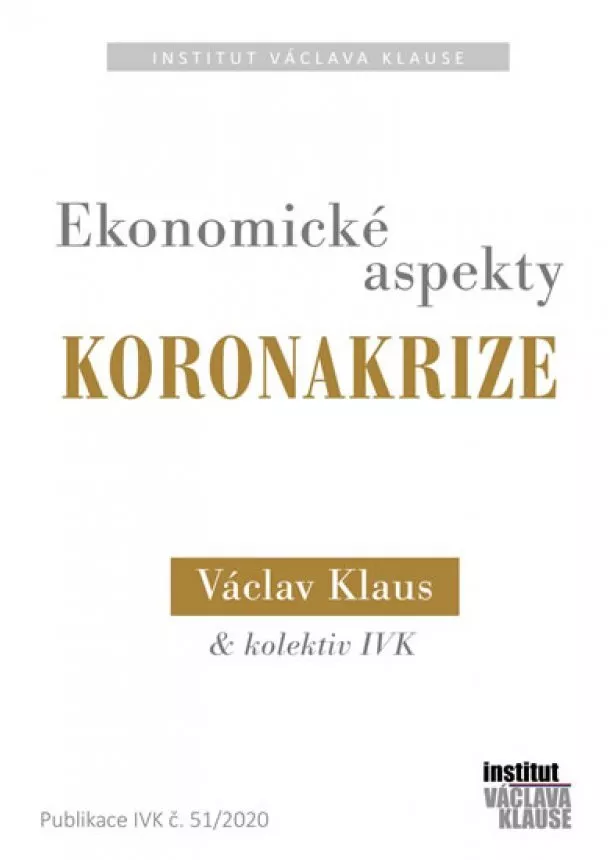 Václav Klaus - Ekonomické aspekty koronakrize
